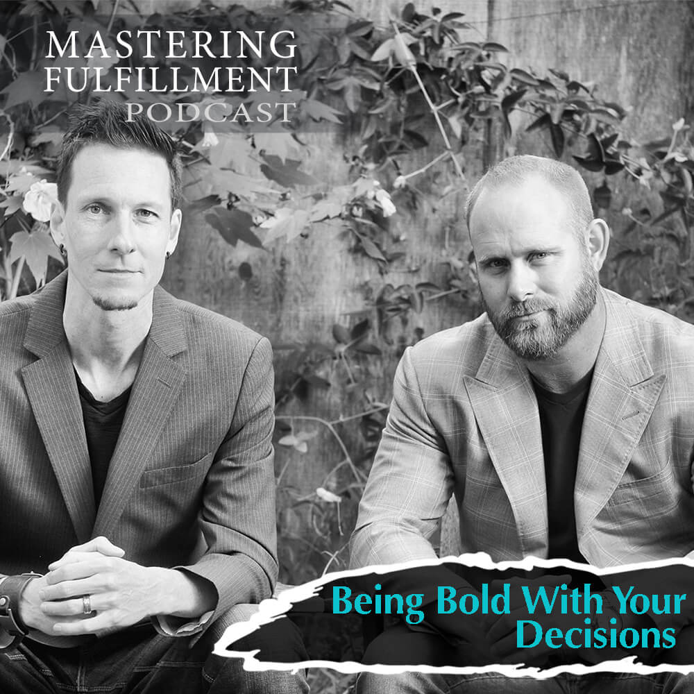 Being Bold with your decisions 720