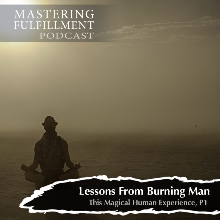 lessons from burning man 09-04-21