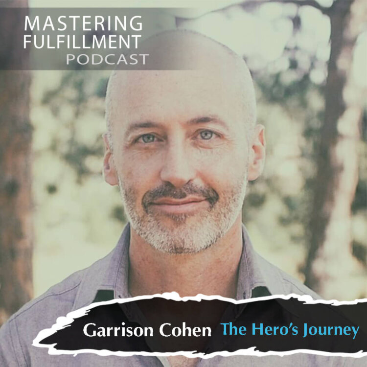garrison cohen hero's journey